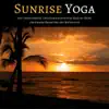 Sunrise Yoga - Soft Instrumental Yoga Songs & Spiritual Healing Music album lyrics, reviews, download