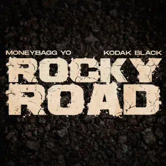 Rocky Road - Single by Moneybagg Yo & Kodak Black album reviews, ratings, credits