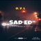 D.Y.L (feat. Kid Kobbe) - Sad Ed lyrics