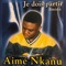 Ma plus belle fleur - Aime Nkanu lyrics