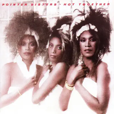 Hot Together (Expanded Edition) - Pointer Sisters