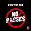 No Passes - Single album lyrics, reviews, download