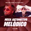 Mega Automotivo Melódico - Single album lyrics, reviews, download