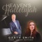 Heaven's Hallelujah (feat. Lauren Sullivan) - Garth Smith lyrics