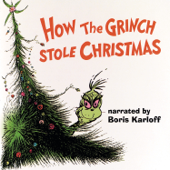 Dr. Seuss' How the Grinch Stole Christmas! (1966 TV Soundtrack) - Boris Karloff & Thurl Ravenscroft