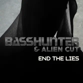 End the Lies by Basshunter & Alien Cut song reviws