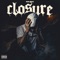 Closure - Majikk lyrics