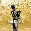 Folklore Riddim (Instrumental) song lyrics