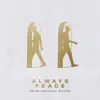 Always Peace (Radio Edit) - Single album lyrics, reviews, download