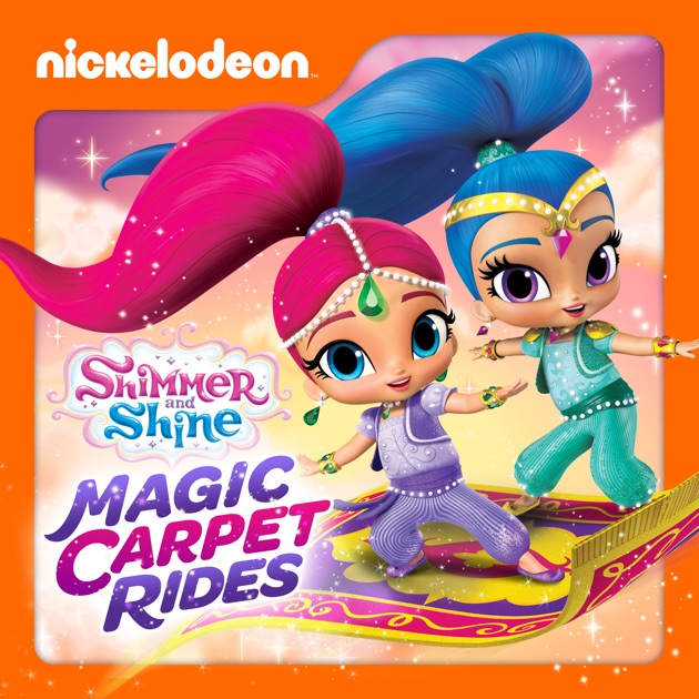 Shimmer and Shine, Magic Carpet Rides on iTunes