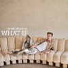 What If - Single, 2024