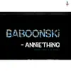 Baboonski - Single (feat. Rabbit Sack C & Annie) - Single album lyrics, reviews, download