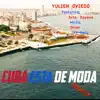 Cuba Esta de Moda (Remix) [feat. Srta. Dayana, Micha, Divan, Jay Maly & El Chacal] (feat. Srta. Dayana, Micha, Divan, Jay Maly & El Chacal) song lyrics