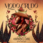 Gerardo Ortíz - Modo Crudo