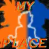 My Place (Vegito Rap) (feat. NextLevel) - Single album lyrics, reviews, download