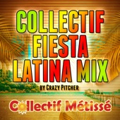 Collectif Fiesta Latina Mix (By Crazy Pitcher) artwork