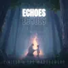 Echoes - Single album lyrics, reviews, download
