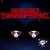 Disco Gurls - Running Up That Hill (Nu Disco Mix)