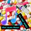 Pills and Addiction (feat. Young Priddy) - Single album lyrics, reviews, download