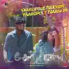 Yaaropole Neeyum Yaaropole Naanum (From "Chota") - Single album lyrics, reviews, download