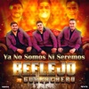 Ya No Somos Ni Seremos - Single