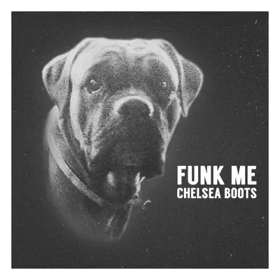 Funk Me - Single - Chelsea Boots