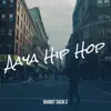 Aaya Hip Hop - Single album lyrics, reviews, download