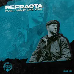 Fuel / Night Like This - Single by Refracta album reviews, ratings, credits
