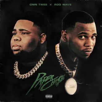 Paper Chase - Single by OMN Twee & Rod Wave album reviews, ratings, credits