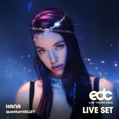 HANA at EDC Las Vegas 2022: Quantum Valley Stage (DJ Mix) artwork