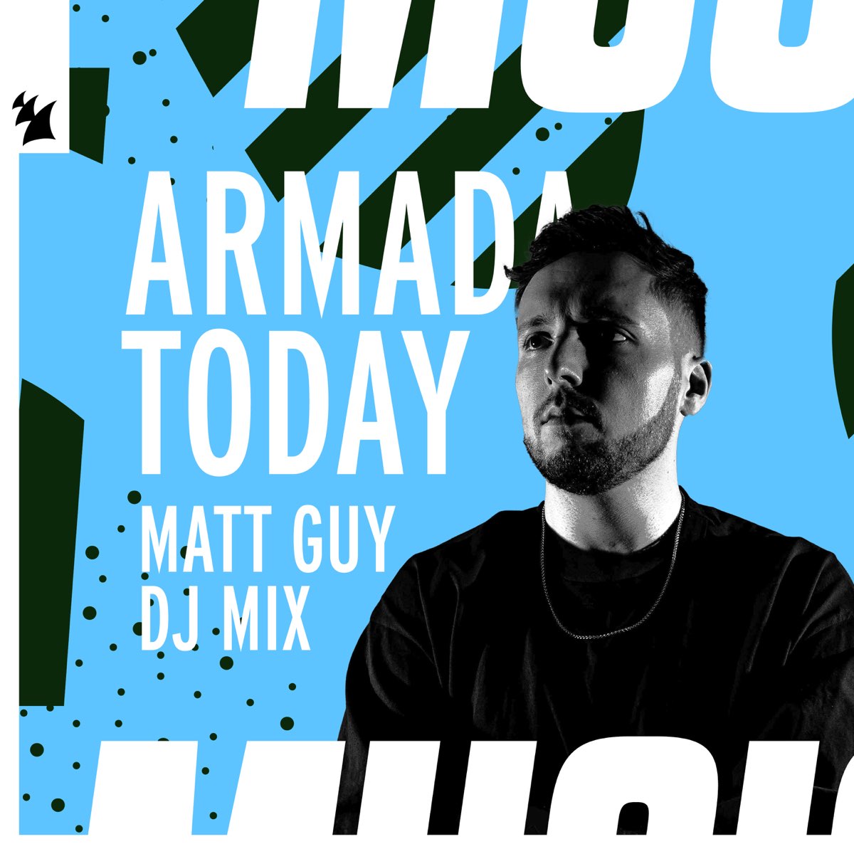 ‎Apple Music 上Matt Guy的专辑《Armada Today Matt Guy (DJ Mix)》