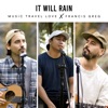 It Will Rain - Single (feat. Francis Greg) - Single