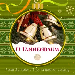 O Tannenbaum by Peter Schreier & St Thomas's Boys Choir Leipzig album reviews, ratings, credits