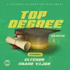 Top Degree Riddim - Single album lyrics, reviews, download