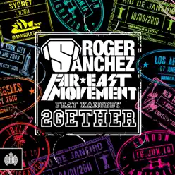2Gether (Pitron & Sanna Radio Edit) [feat. Kanobby] - Single - Roger Sanchez