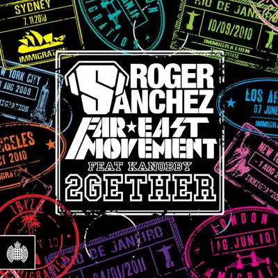 2Gether (Pitron & Sanna Radio Edit) [feat. Kanobby] - Single - Roger Sanchez