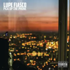 Pick Up the Phone - Single - Lupe Fiasco