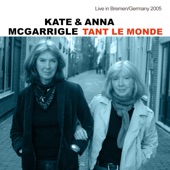 Kate & Anna McGarrigle - Gon' back to Harlan