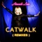 Catwalk (Remixes)