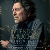 Joaquín Sabina - Sintiéndolo Mucho (feat. Leiva)