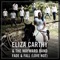 Eliza Carthy & The Wayward Band - Fade & Fall (Love Not)