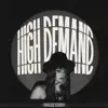 High Demand - Single album lyrics, reviews, download