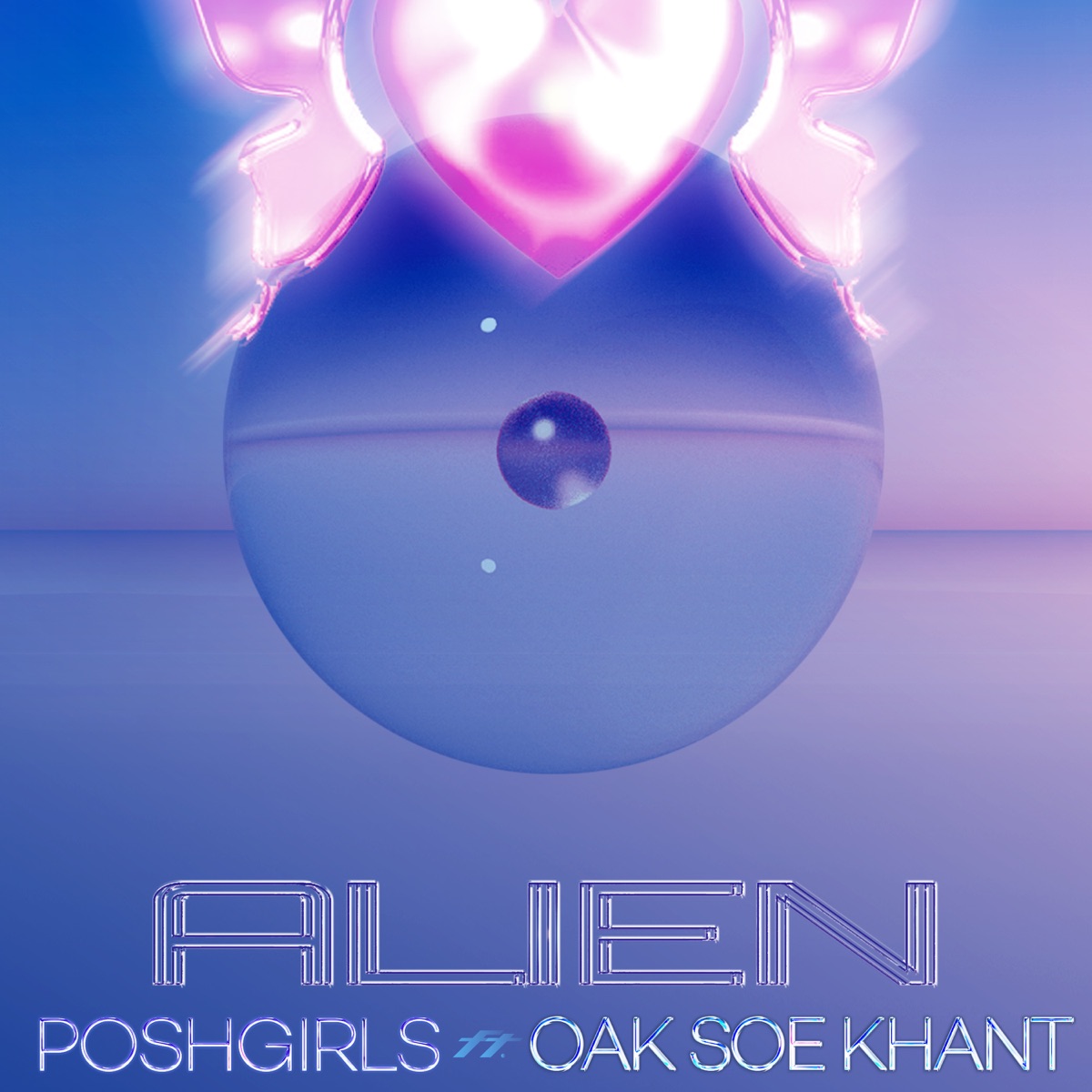 PoshGirls – ALIEN (feat. Oak Soe Khant) – Single