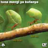 TUNA MENGI YA KUFANYA (feat. Sela Ninja, Defi Ant & Dj KB) - Single album lyrics, reviews, download