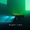 Night Time (feat. Phosphorescent, White Lies & Angel Olsen) - Single album lyrics, reviews, download