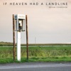 If Heaven Had a Landline - EP