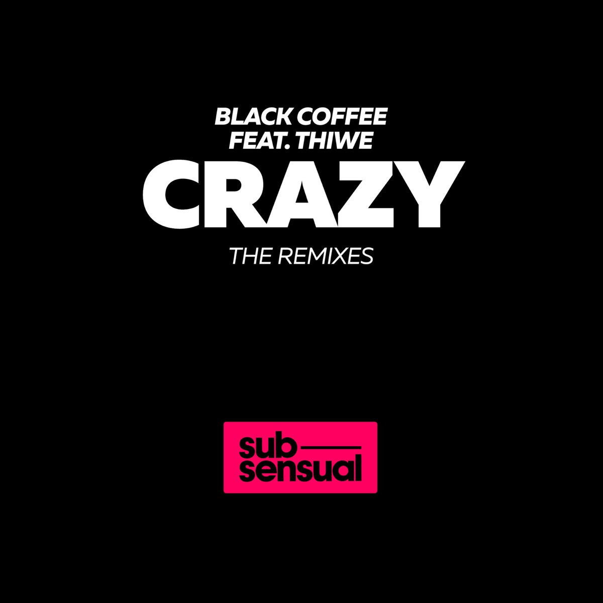 Ремикс черные. Black Coffee музыка. Crazy feat..