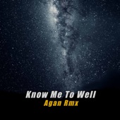 Know Me To Well (Remix) artwork