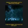 Night Sounds with Brown Noise for Sleep or Focus Study, Loopable album lyrics, reviews, download