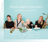 Haydn / Samama / Gershwin: Fresh, Sweet & Sturdy - Syrène Saxophone Quartet